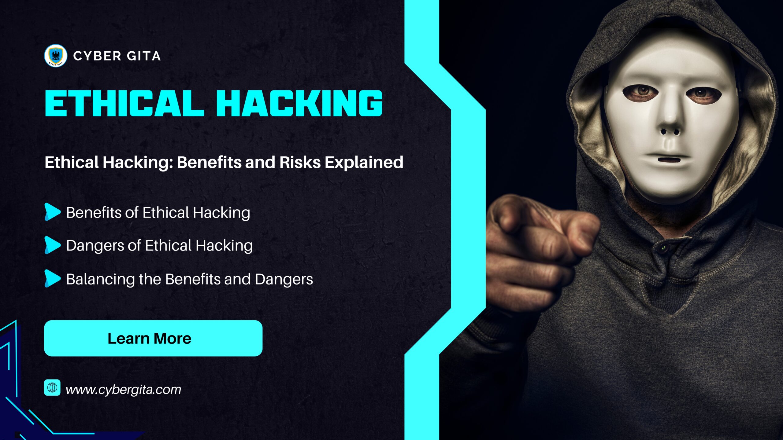 Ethical Hacking Benefits and Risks Explained by Cyber Gita