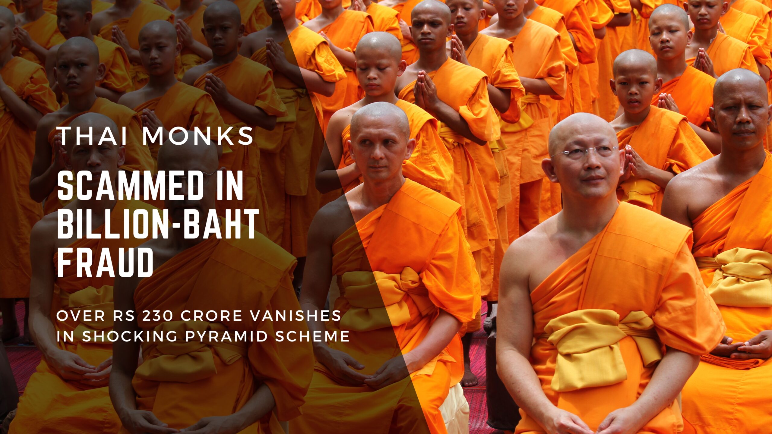 Thai Monks Scammed in Billion-Baht Fraud by Cyber Gita