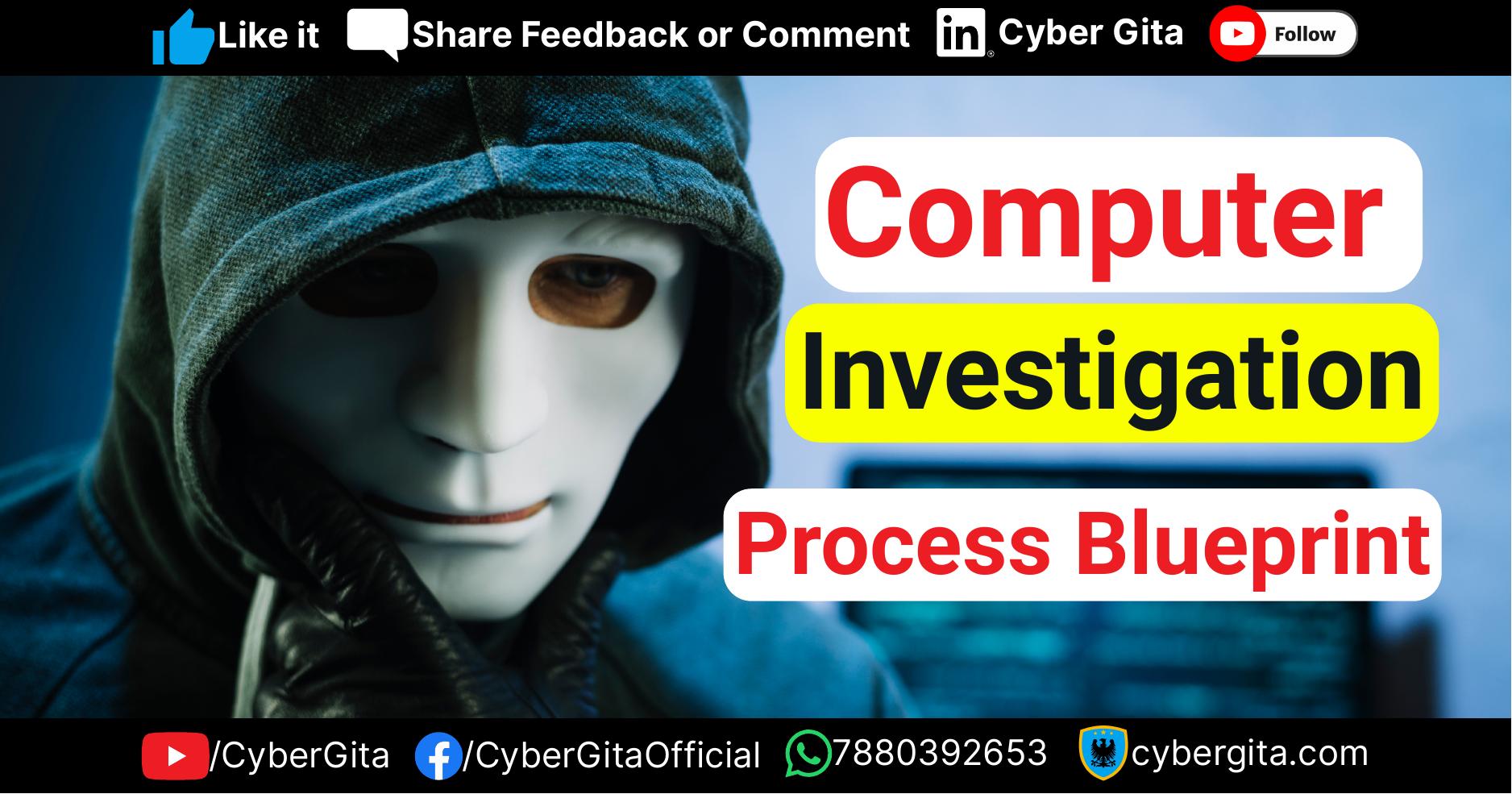 The Computer Forensics Investigation Process